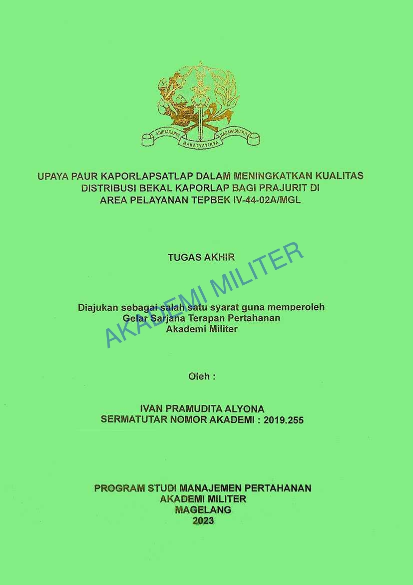 UPAYA PAUR KAPORLAPSATLAP DALAM MENINGKATKAN KUALITAS DISTRIBUSI BEKAL KAPORLAP BAGI PRAJURIT DI AREA PELAYANAN TERBEK IV-44-02A/MGL